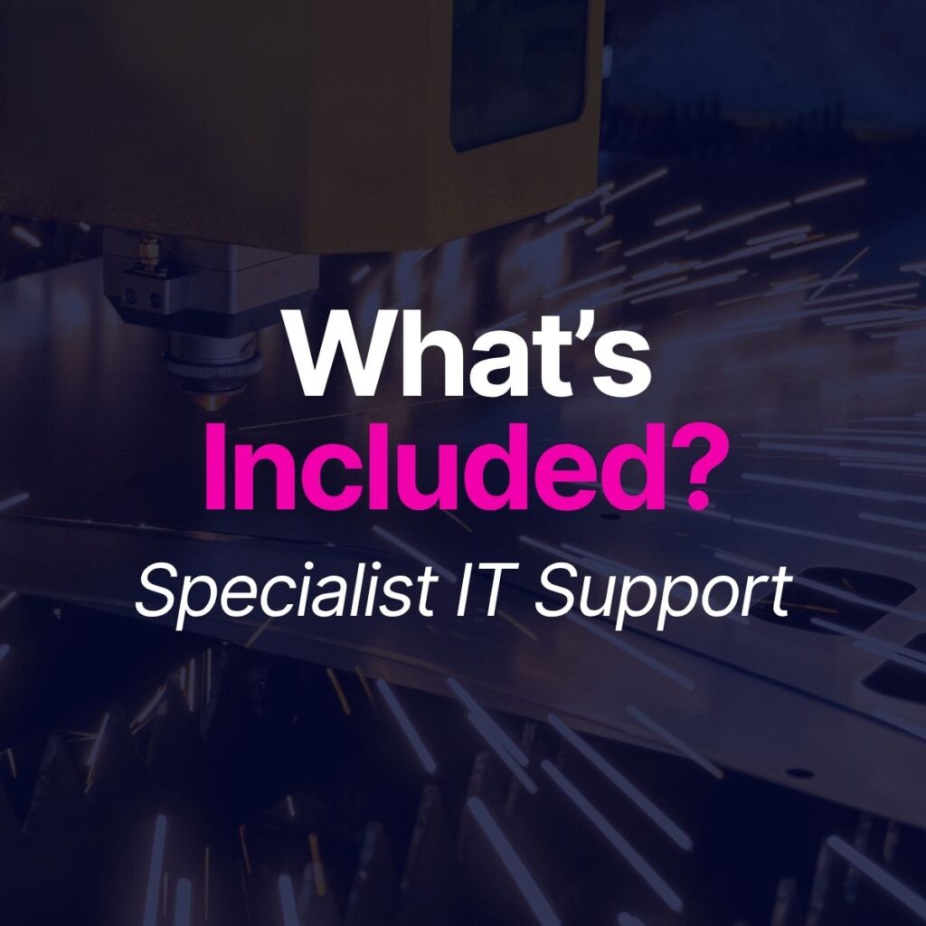 Specialist IT Support what's included